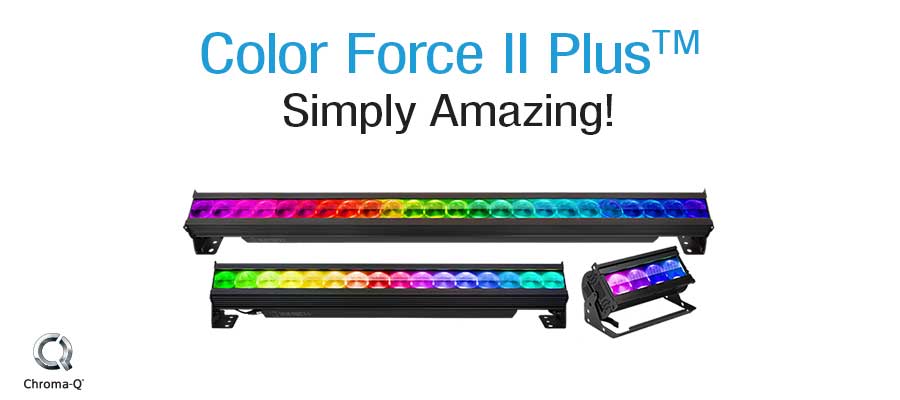 A Bright Future for Chroma-Q’s Force II Family